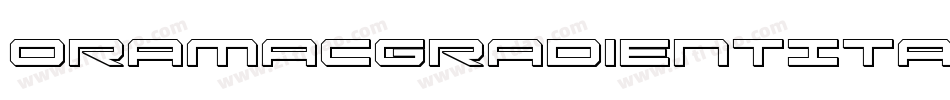 OramacGradientItalic-AVWg字体转换