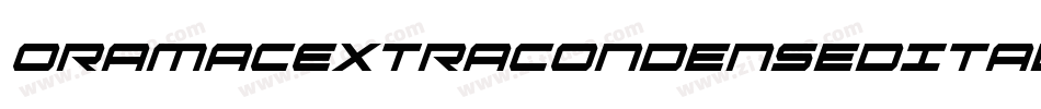 OramacExtraCondensedItalic-89dn字体转换