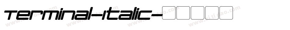 Terminal-Italic字体转换