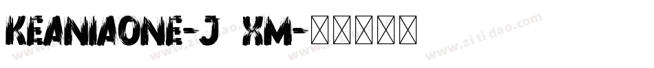 KeaniaOne-J2xm字体转换