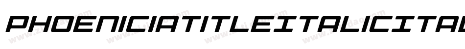 PhoeniciaTitleItalicItalic-y90Y字体转换