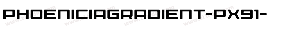 PhoeniciaGradient-pX91字体转换