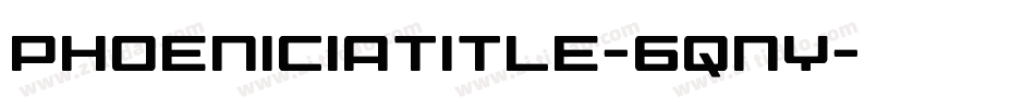 PhoeniciaTitle-6qnY字体转换
