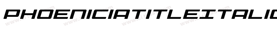 PhoeniciaTitleItalicItalic-y90Y字体转换