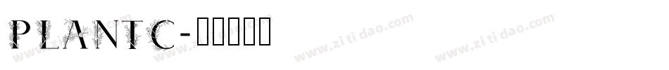 plantc字体转换