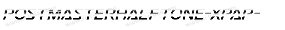 PostmasterHalftone-XpAP字体转换