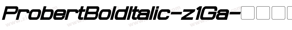 ProbertBoldItalic-z1Ga字体转换