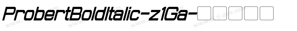 ProbertBoldItalic-z1Ga字体转换