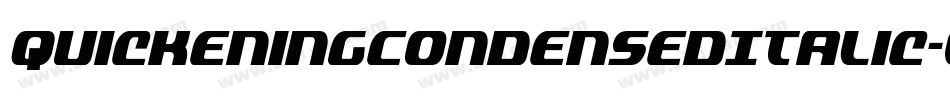 QuickeningCondensedItalic-Evag字体转换 QuickeningCondensedItalic-Evag字体转换