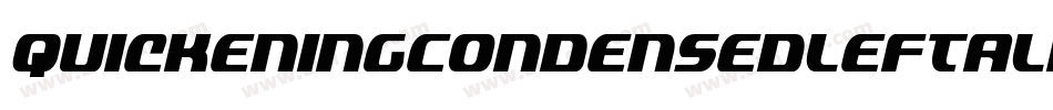 QuickeningCondensedLeftalic-O4Vo字体转换 QuickeningCondensedLeftalic-O4Vo字体转换