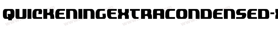 QuickeningExtraCondensed-xe3V字体转换