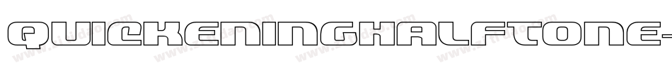 QuickeningHalfTone-qPZd字体转换 QuickeningHalfTone-qPZd字体转换