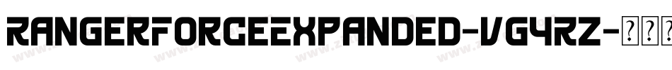 RangerForceExpanded-VG4Rz字体转换