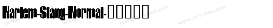 Harlem-Slang-Normal字体转换