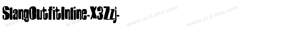 SlangOutfitInline-X3Zzj字体转换