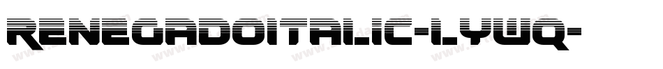 RenegadoItalic-lywq字体转换
