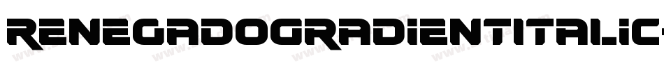 RenegadoGradientItalic-63zv字体转换