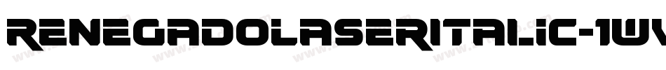 RenegadoLaserItalic-1WVM字体转换