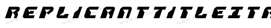 ReplicantTitleItalic-0WDDX字体转换