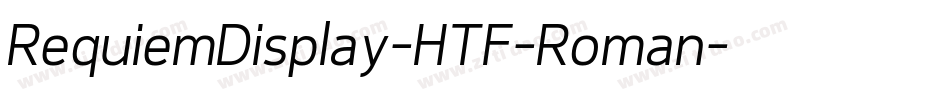 RequiemDisplay-HTF-Roman字体转换