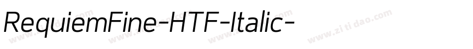 RequiemFine-HTF-Italic字体转换