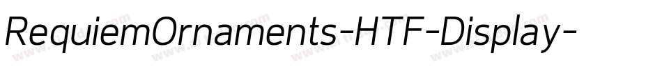 RequiemOrnaments-HTF-Display字体转换