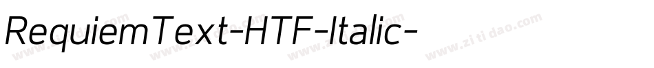 RequiemText-HTF-Italic字体转换