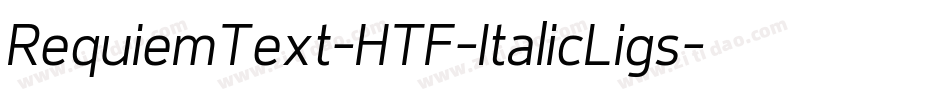 RequiemText-HTF-ItalicLigs字体转换