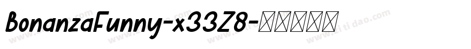 BonanzaFunny-x33Z8字体转换
