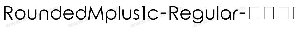 RoundedMplus1c-Regular字体转换
