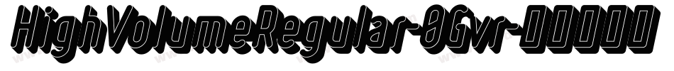 HighVolumeRegular-0Gvr字体转换
