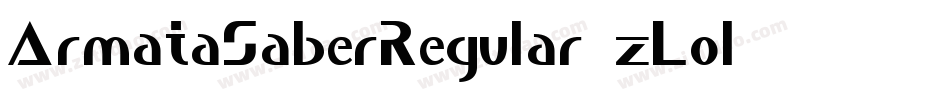 ArmataSaberRegular-zLol字体转换