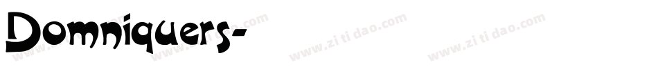Domniquers字体转换