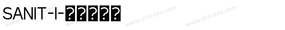 SANIT-I字体转换