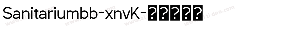 Sanitariumbb-xnvK字体转换