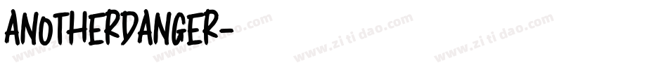 ANOTHERDANGER字体转换