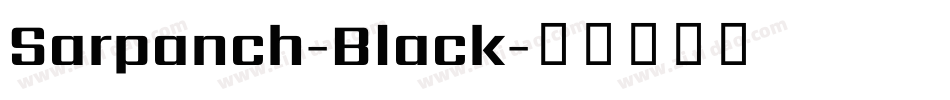 Sarpanch-Black字体转换
