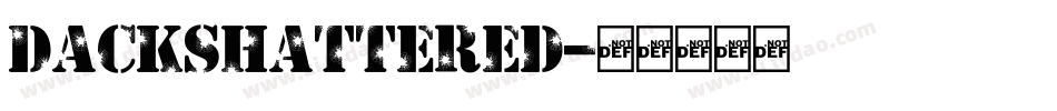 DackShattered字体转换