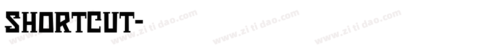 SHORTCUT字体转换