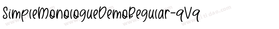 SimpleMonologueDemoRegular-qVq0字体转换 SimpleMonologueDemoRegular-qVq0字体转换