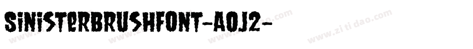 SinisterBrushFont-AOJ2字体转换