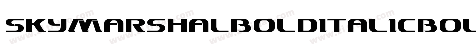 SkyMarshalBoldItalicBoldItalic-dYOV字体转换 SkyMarshalBoldItalicBoldItalic-dYOV字体转换