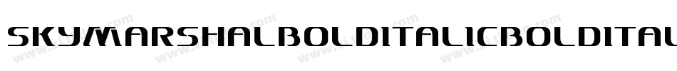 SkyMarshalBoldItalicBoldItalic-dYOV字体转换 SkyMarshalBoldItalicBoldItalic-dYOV字体转换