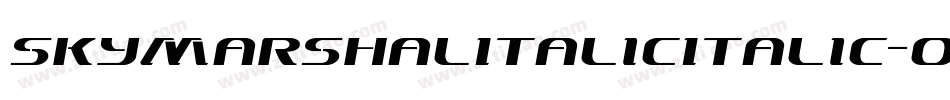 SkyMarshalItalicItalic-oLX4字体转换