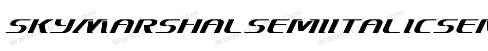 SkyMarshalSemiItalicSemiItalic-0ZdP字体转换 SkyMarshalSemiItalicSemiItalic-0ZdP字体转换