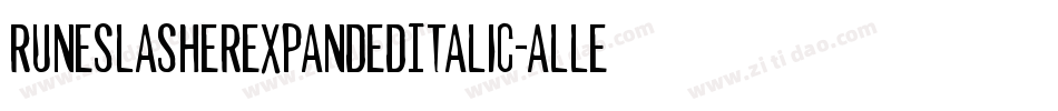 RuneSlasherExpandedItalic-ALLED字体转换