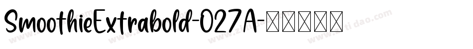 SmoothieExtrabold-O27A字体转换