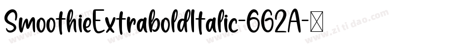 SmoothieExtraboldItalic-6G2A字体转换