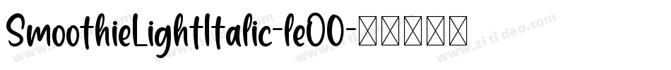 SmoothieLightItalic-leO0字体转换