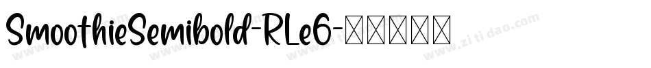 SmoothieSemibold-RLe6字体转换